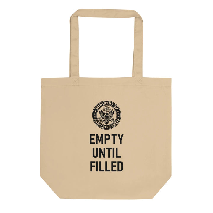 Empty Until Filled Tote