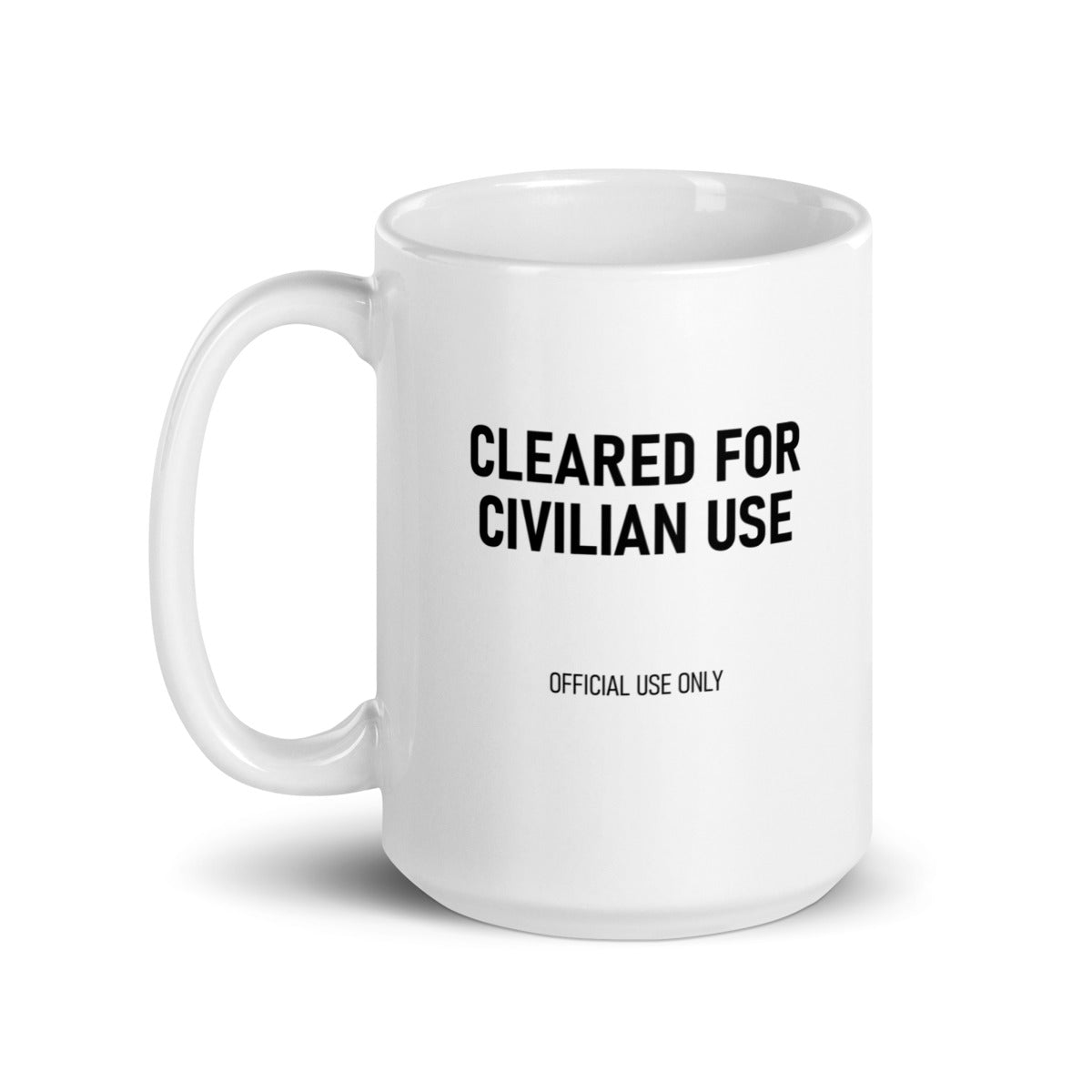 Cleared for Civilian Use (Unsealed Issue), mug in White