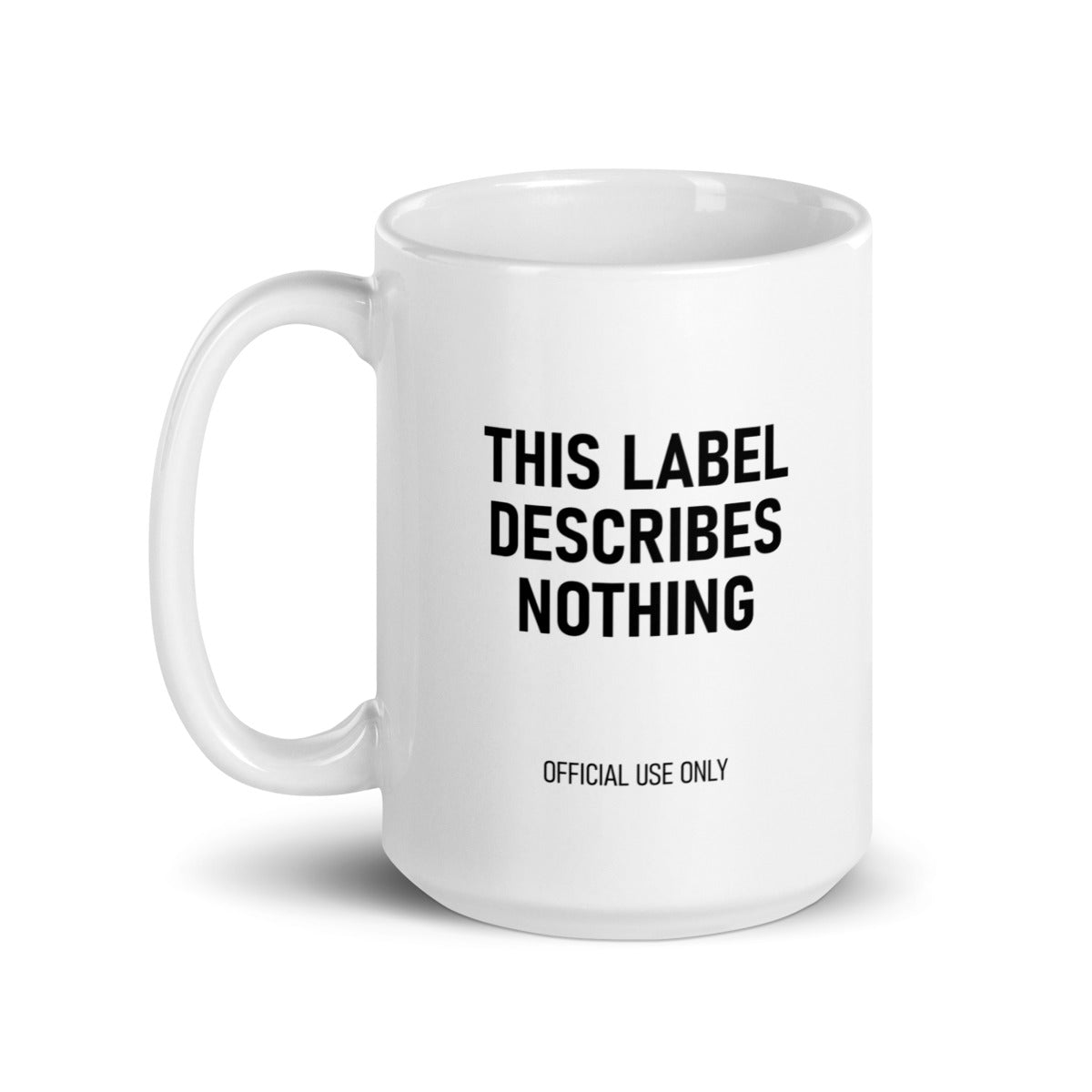This Label Describes Nothing (Unsealed Issue), mug in White